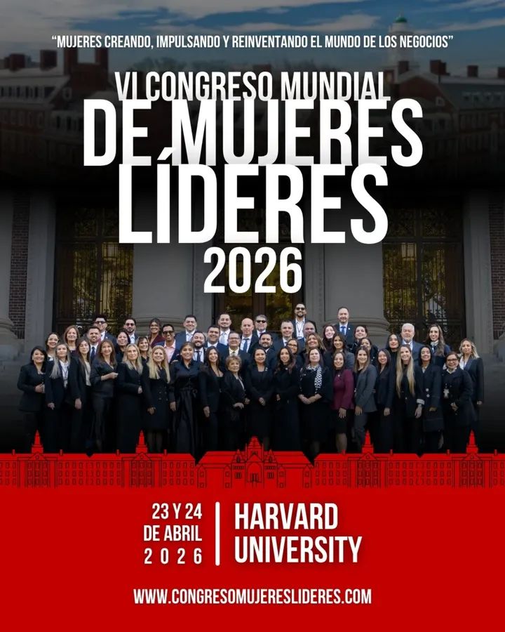 VI Congreso Mundial de MUJERES Líderes en la Universidad de Harvard 23 y 24 de abril de 2026.